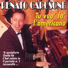 Tu Vuo Fa L'americano - Renato Carosone