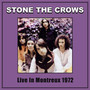 Live Montreux 1972 - Stone The Crows