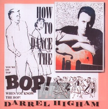 How To Dance The Bop - Darrel Higham - bigger How To Dance The Bop - Darrel Higham