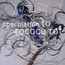 Speculation - To Rococo Rot Speculation - To Rococo Rot