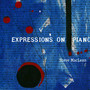 Expressions On Piano - Steve Maclean