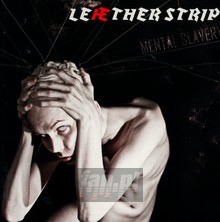 Mental Slavery - Leaether Strip