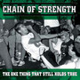 One Thing That Still Hold - Chain Of Strength