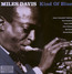 Kind Of Blue - Miles Davis