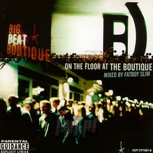 On The Floor At The Big Beat Boutique - Fatboy Slim