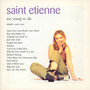The Singles Collection - ST. Etienne