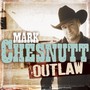 Outlaw - Mark Chesnutt