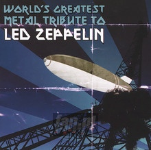 World's Greatest Metal - Tribute to Led Zeppelin