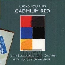 I Send You This Cadmium R - Gavin Bryars