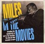 Miles In The Movies - Miles Davis