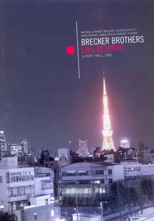 Live In Tokyo U-Port Hall - The Brecker Brothers 