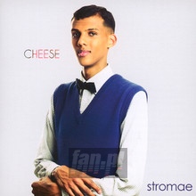 Cheese - Stromae - bigger Cheese - Stromae