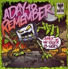 Attack Of The Killer B-Sides - A Day To Remember