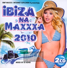 Ibiza Na Maxxxa 2010 - Radio RMF Maxxx   