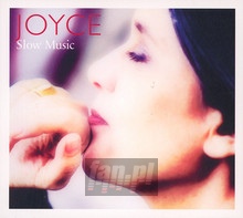 Slow Music - Joyce   