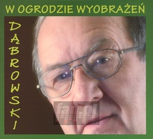 W Ogrodzie Wyobrae - Andrzej Dbrowski