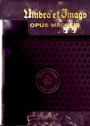 Opus Magnus/LTD.FaN Edit. - Umbra Et Imago