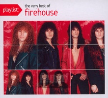Playlist: Very Best Of - Firehouse