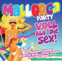 Mallorca Party: Voll Auf Die Sex - V/A