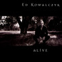 Alive - Ed Kowalczyk