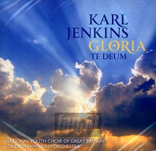 Gloria / Te Deum - Karl Jenkins
