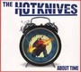 About Time - The Hotknives