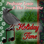 Holiday Time - Professor  Louie & The CR