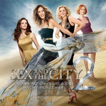 Sex & The City 2 - Original Motion Picture Score OST - Aaron Zigman Sex & The City 2 - Original Motion Picture Score OST - Aaron Zigman