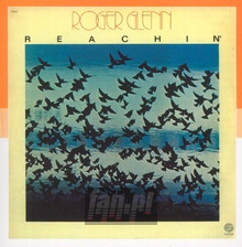Reachin' - Roger Glenn - bigger Reachin' - Roger Glenn