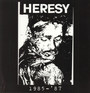 1985-1987 - Heresy