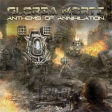 Anthems Of Annihilation - Morti Gloria