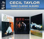 3 Classic Albums - Cecil Taylor