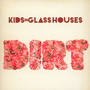 Dirt - Kids In Glass Houses