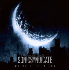 We Rule The Night - Sonic Syndicate - bigger We Rule The Night - Sonic Syndicate