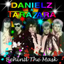 Behind The Mask - Danielz & Tarazara