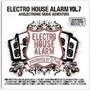 Electro House Alarm vol.7 - Electro House Alarm   
