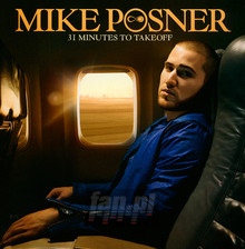 31 Minutes To Takeoff - Mike Posner