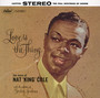 Love Is The Thing - Nat King Cole 