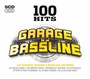 100 Hits Garage + Bassline - 100 Hits No.1S   