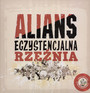 Egzystencjalna Rzenia - Alians