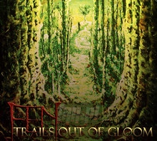 Trails Out Of Gloom - Fen