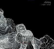 Tripper/Springer - Efterklang