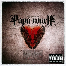 To Be Loved: The Best Of Papa Roach - Papa Roach