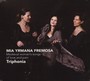 Mia Yrmana Fremosa - Triphonia