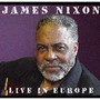 Live In Europe - James Nixon