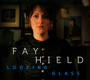 Looking Glass - Fay Hield