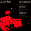 Love Songs - Elton John Love Songs - Elton John