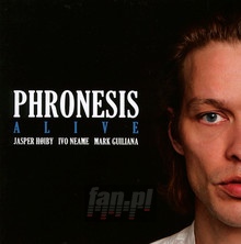 Alive - Phronesis