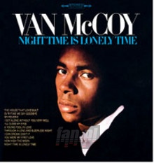 Night Time Is Lonely Time - Van McCoy Night Time Is Lonely Time - Van McCoy