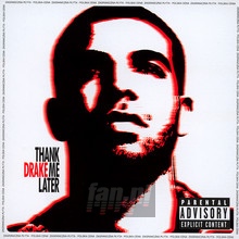 Thank Me Later - Drake